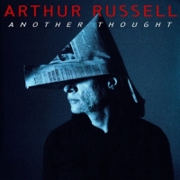 Arthur Russell Another Thought