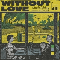 Without Love Diminishing Returns (yellow/green S