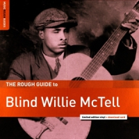 Blind Willie Mctell The Rough Guide To Blind Willie Mct