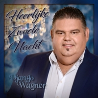 Wagner, Django Heerlijke Zwoele Nacht