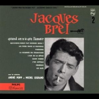 Brel, Jacques Quand On N'a Que..