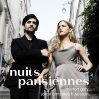 Manon Galy Jorge Gonzalez Buajasan Nuits Parisiennes