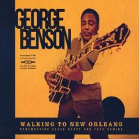 Benson, George Walking To New Orleans:remembering Chuck Berry And Fats