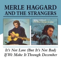 Haggard, Merle It's Not Love/if We Can't
