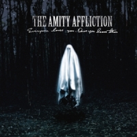 Amity Affliction, The Everyone Loves You... Once You Leave Them