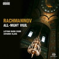 Latvian Radio Choir & Sigvards Klava Rachmaninov: All-night Vigil