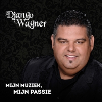 Wagner, Django Mijn Muziek, Mijn Passie