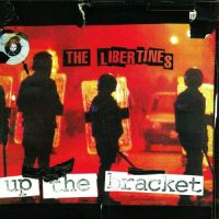 Libertines Up The Bracket -2014 Heruitgave-