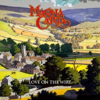 Magna Carta Love On The Wire