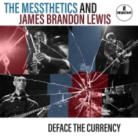 The Messthetics & James Brandon Lewis