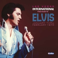 Presley, Elvis Las Vegas International Presents Elvis - January Thru F