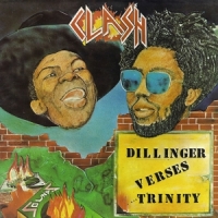 Dillinger Verses Trinity Clash