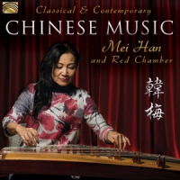 Han, Mei & Red Chamber Classical & Contemporary Chinese Mu