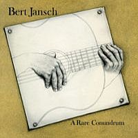 Jansch, Bert A Rare Conundrum