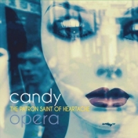 Candy Opera The Patron Of Saint Heartache