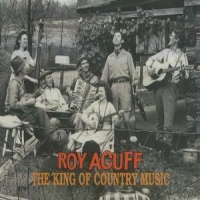 Acuff, Roy King Of Country Mus -57tr