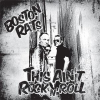 Boston Rats, The This Ain T Rock  N  Roll