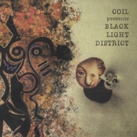 Coil Presents Black Light District A Thousand Lights In A Darkened Roo