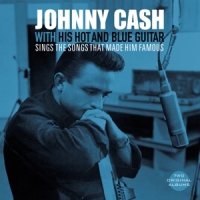 Cash, Johnny With His Hot And Blue Guitar/sings The Songs That Made