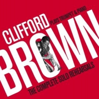 Brown, Clifford Complete Solo Rehearsals