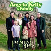 Angelo Kelly & Family Coming Home