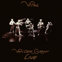 Van Der Graaf Generator Vital - Van Der Graaf Live
