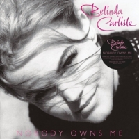 Carlisle, Belinda Nobody Owns Me -coloured-