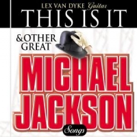 Dyke, Lex Van This Is It & Other Great Michael Jackson Songs