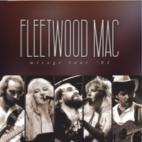 Fleetwood Mac Mirage Tour '82 -coloured-