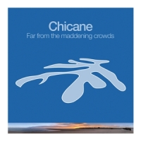 Chicane Far From The Maddening Crowds -coloured-