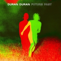 Duran Duran Future Past (+ Bonustracks)