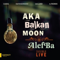 Aka Moon Aka Balkan Moon & Alefba