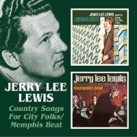 Lewis, Jerry Lee Country Songs For City Folks / Memphis Beat