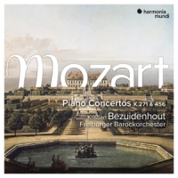 Bezuidenhout, Kristian / Freiburger Barockorchester Mozart Piano Concertos K. 271 & 456