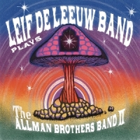 Leif De Leeuw Band Plays The Allman Brothers Band Ii