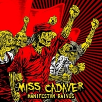 Miss Cadaver Manifestum Raivus