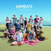 Wombats, The This Modern Glitch