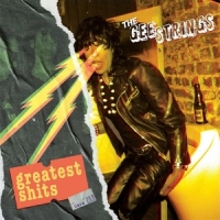 Gee Strings, The Greatest Shits