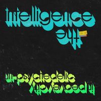 Intelligence Un-psychedelic In Peavey City