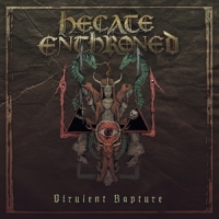 Hecate Enthroned Virulent Rapture -coloured-