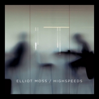 Moss, Elliot Highspeeds