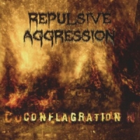 Repulsive Aggression Conflagration
