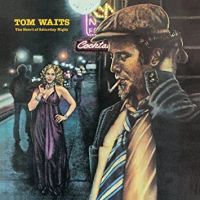 Waits, Tom Heart Of Saturday Night