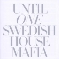 Swedish House Mafia Until One