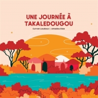 Loudoux, Gurvan -et Amadou Diao- Une Journee A Takaledougou