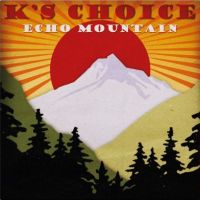 K's Choice Echo Mountain -coloured-
