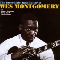 Montgomery, Wes Incredible Jazz Guitar Of