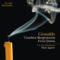 Les Arts Florissants Paul Agnew Gesualdo Tenebr Responsoria Feria Q