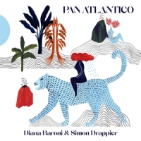 Diana Baroni & Simon Drappier Pan Atlantico
