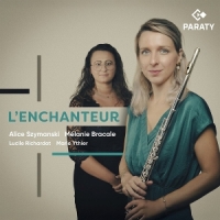 Alice Szymanski Melanie Bracale Luc Lenchanteur